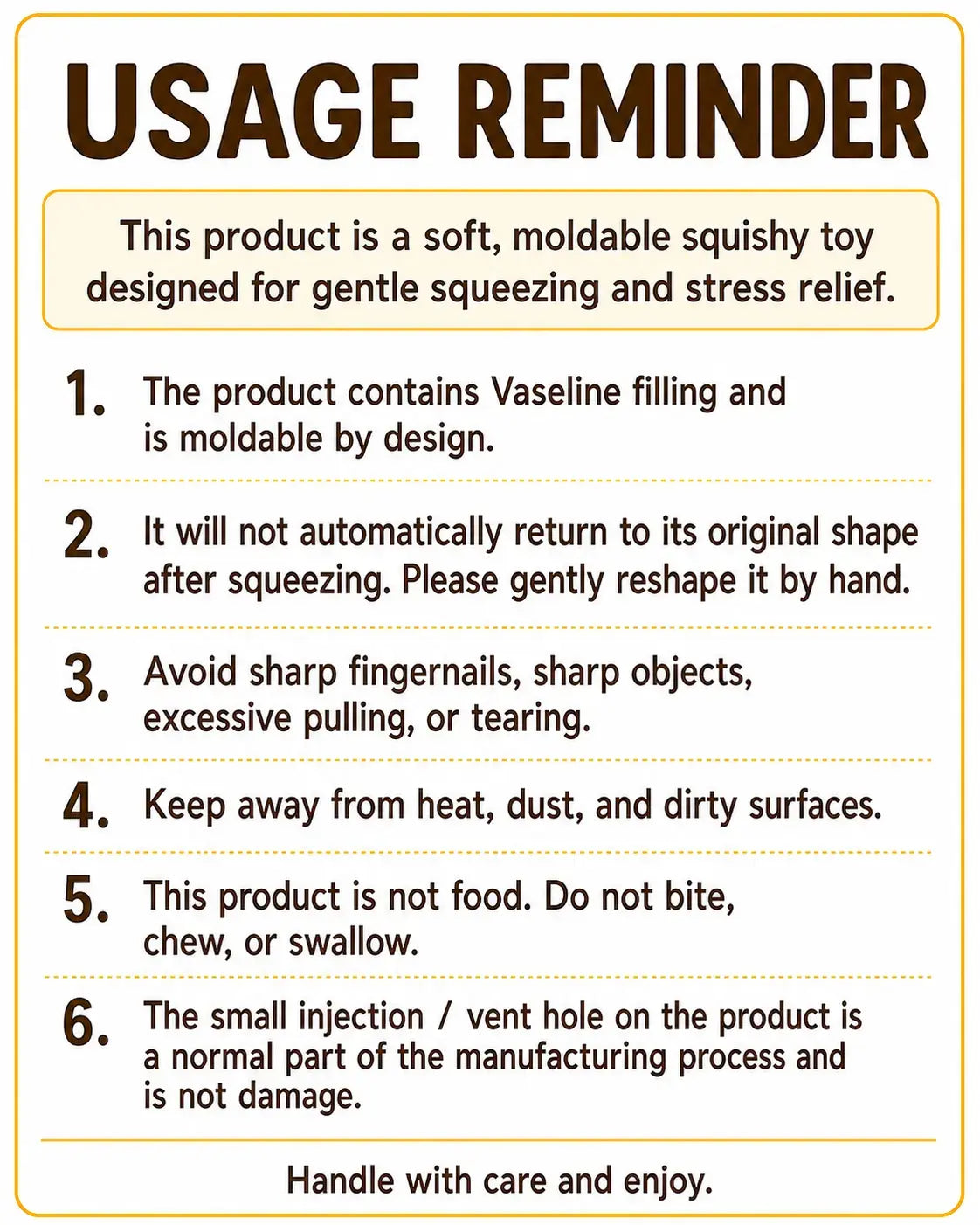 Usage reminder for a soft, moldable squishy toy with Vaseline filling.